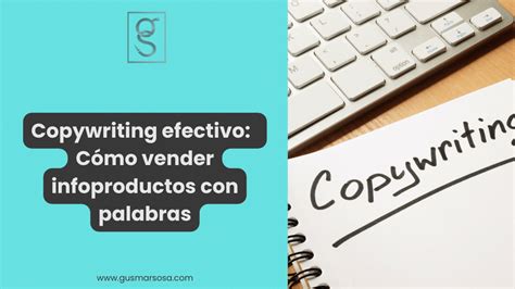 Copywriting efectivo cómo vender infoproductos con palabras