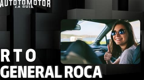 RTO General Roca Verificación Técnica Vehicular Sacar Turno