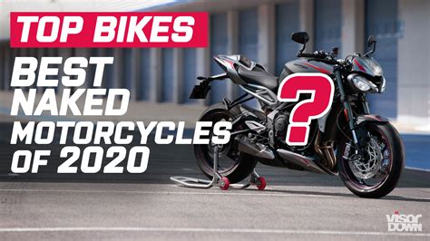 These Are The BEST Naked Motorcycles Of 2020 Visordown