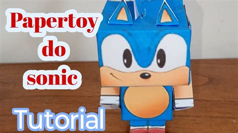 Sonic De Papel Para Montar - Papertoy do sonic. Molde e Tutorial. Sonic papercraft. Bonequinho de ...