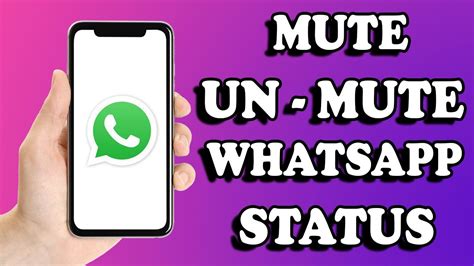 How To Mute And Unmute Someone Status Updates In Whatsapp Youtube