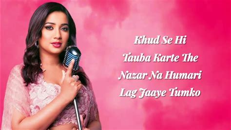 Tabaah Ho Gaye Lyrics Shreya Ghoshal Song Ke Tumse Juda Hoke Hum