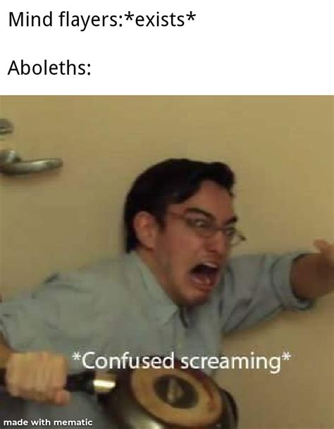 Who The Fuck Are You R Dndmemes