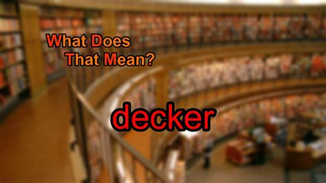 decker  youtube