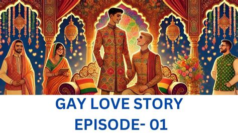 Romantic Gay Love Story Part 01 Gay Lovestory Shortfilm New Viralvideo 1million