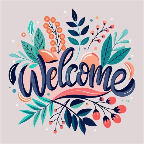 Colorful Welcome Illustration With Floral Accents For A Warm Greeting