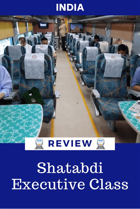 Shatabdi Executive Class Is The Premium Class Coaches Of Shatabdi