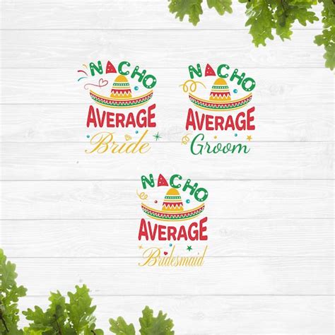 Nacho Average Bride Svg Etsy