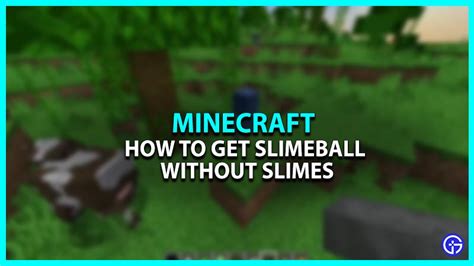 Minecraft How To Get Slimeballs Without Slimes Gamer Tweak