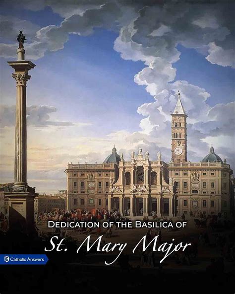 August 5th Dedication Of The Basilica Of St Mary Major Basilica Catholic Catholic