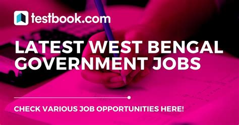 West Bengal Government Jobs 2023: Latest Vacancies Check Here