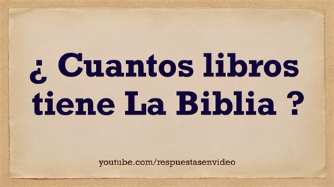 Cuantos Libros Componen La Biblia Enplanculto Es