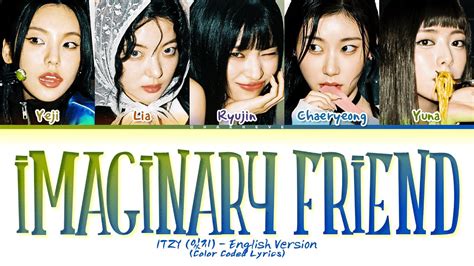 ITZY Imaginary Friend English Ver Lyrics Color Coded Lyrics YouTube