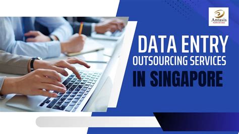 Data Entry Outsourcing Services In Singapore