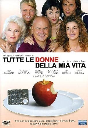 Amazon Tutte Le Donne Della Mia Vita Italian Edition Movies Tv