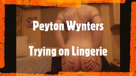 4K Peyton Wynters Trying On Lingerie MP4 Peyton Wynters Clips4sale