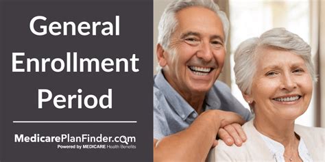 Medicare General Enrollment Period Medicare Plan Finder