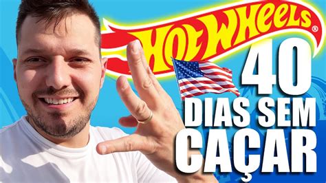 Dias Sem Comprar Hot Wheels Achei Alguma Coisa Boa Youtube