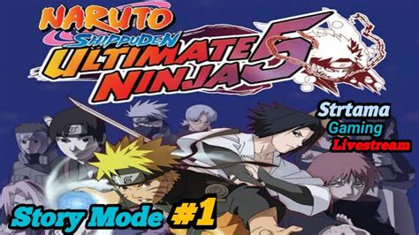 Nostalgia Game Perusak Pertemanan Namatin Naruto Shippuden Ultimate