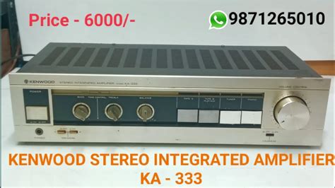 kenwood ka  stereo integrated amplifier price  contact