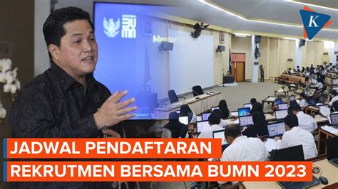 Video Rekrutmen Bersama BUMN 2023 Kembali Buka Simak Jadwal