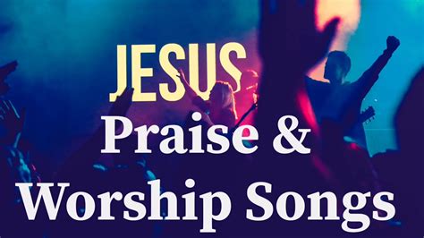 Non-Stop Praise & Worship Songs Part 3 - YouTube