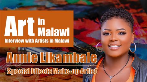 Interview With Annie Likambale Special Effects Make Up Artist In