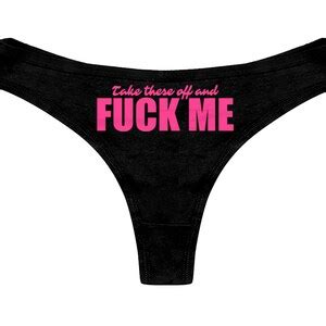 Take These Off And Fuck Me Thong Panties Funny Bachelorette Party Gift Womens Thong Panties Etsy