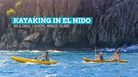 Big and Small Lagoons: Kayaking Around Miniloc Island, El Nido, Palawan ...