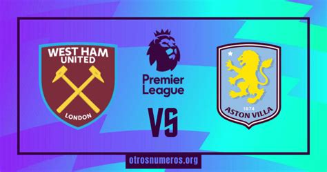 Pronóstico West Ham vs Aston Villa Premier League 17 08 2024