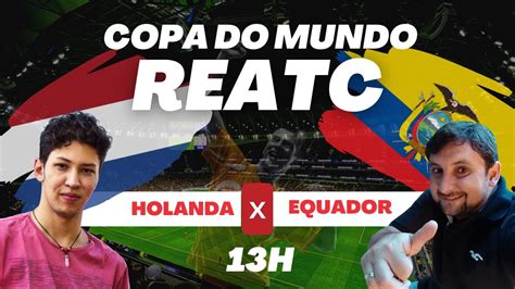 Holanda X Equador Copa Do Mundo Rodada Fase De Grupos