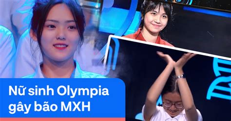 Dàn nữ sinh Olympia gây ồn ào trên MXH Người là hot girl ống nghiệm người tạo tranh cãi vì