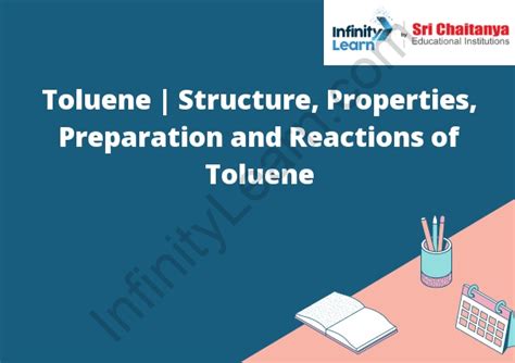 Toluene: Definition, Structure, Preparation & Properties | Infinity Learn