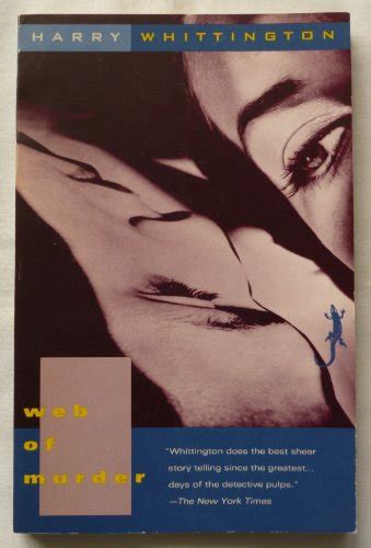 Web Of Murder By Whittington Harry Fine 1993 Allyouneedisbooks Ltd
