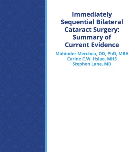 Immediately Sequential Bilateral Cataract Surgery Summary Of Current Evidence