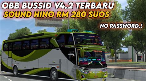 OBB BUSSID V4 2 TERBARU SOUND HINO RM280 SUOS GRAFIK HD NO PASSWORD