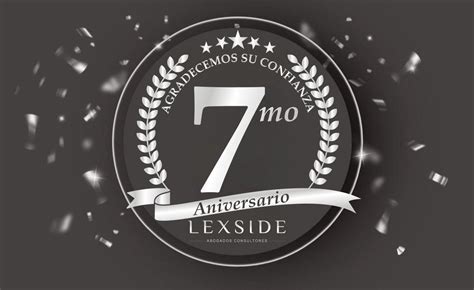 Lexside Abogados Cumple Su S Ptimo Aniversario Lexside