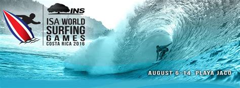 Jaco Beach World Surfing Games 2016 From August 6 to 14 – Q COSTA RICA