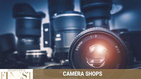 trusthworthy camera shops  singapore