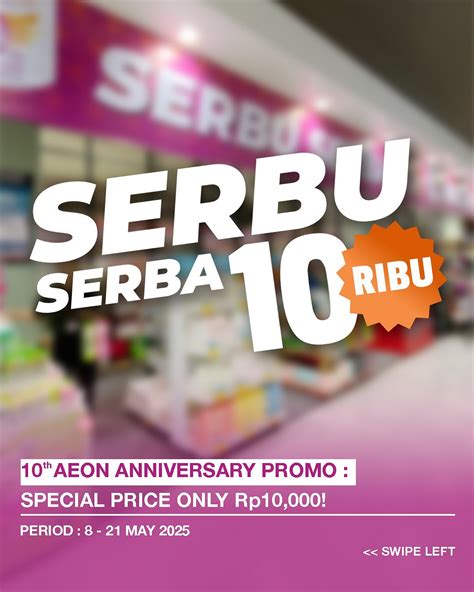 promo aeon  anniversary serbu  ribu sopasticom