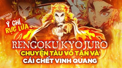 Phân Tích Viêm Trụ Rengoku Kyojuro Cái Chết Vinh Quang Và Ý Chí Rực