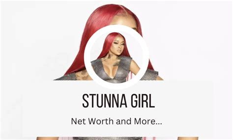 Stunna Girl Net Worth - Tycoonworth