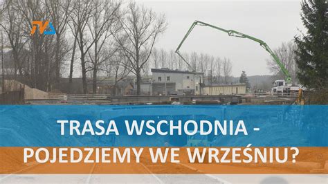 Trasa Wschodnia Pojedziemy We Wrze Niu Tv Suwa Ki Youtube