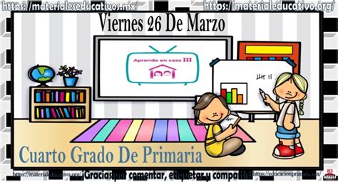 Mis Clases De Aprende En Casa Iii Del Cuarto Grado De Primaria Del