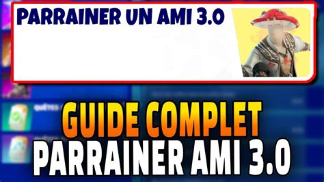 Guide Complet Quêtes PARRAINER UN AMI 3 0 sur Fortnite Astuce