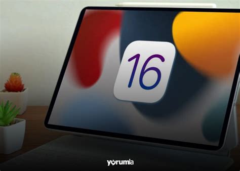 iPadOS 16 çıkış tarihi resmen açıklandı Yorumla