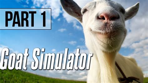 Goat Simulator Walkthrough Part 1 Beginning PC Gameplay 1080p YouTube