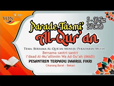 Parade Tasmi Al Qur An Bil Ghoib 5 30 JUZ Dengan Tema Bersama Al Qur