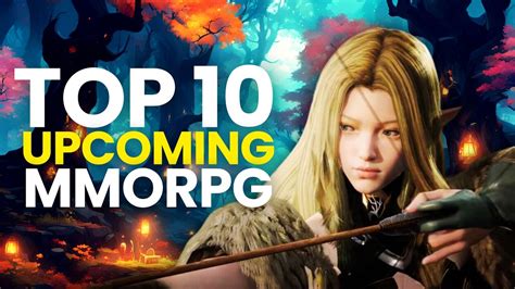 10 Upcoming MMORPGs in 2025 You NEED to Keep an Eye On - YouTube