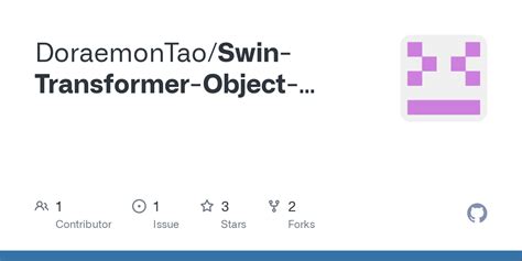 Github Doraemontao Swin Transformer Object Detection